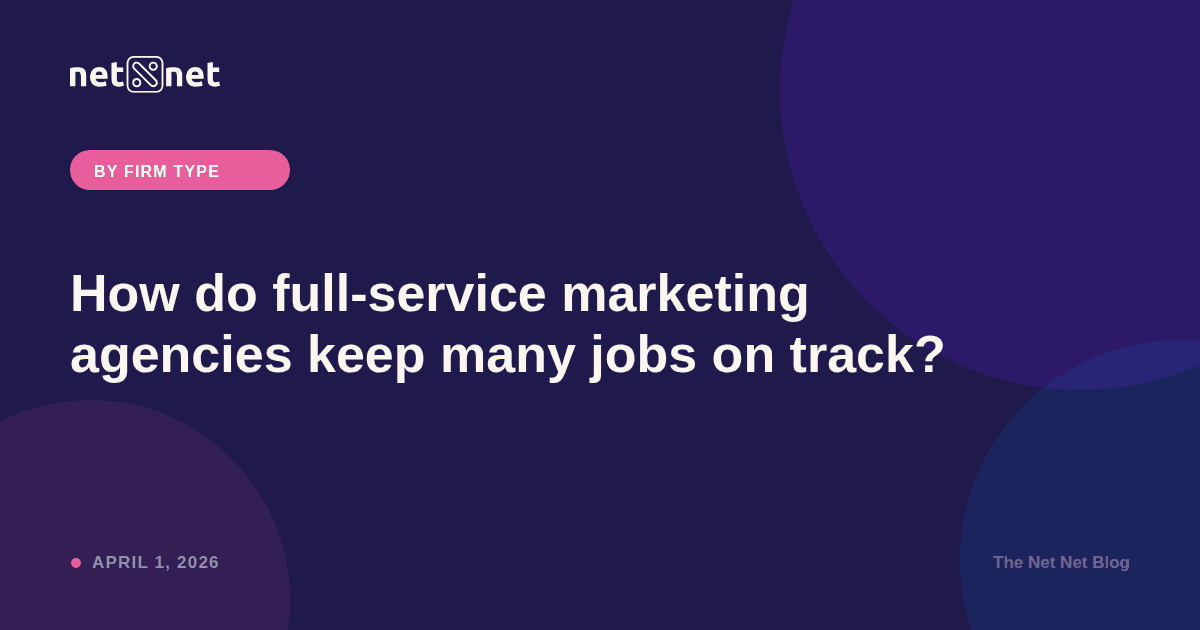 How do full-service marketing agencies keep many jobs on track?