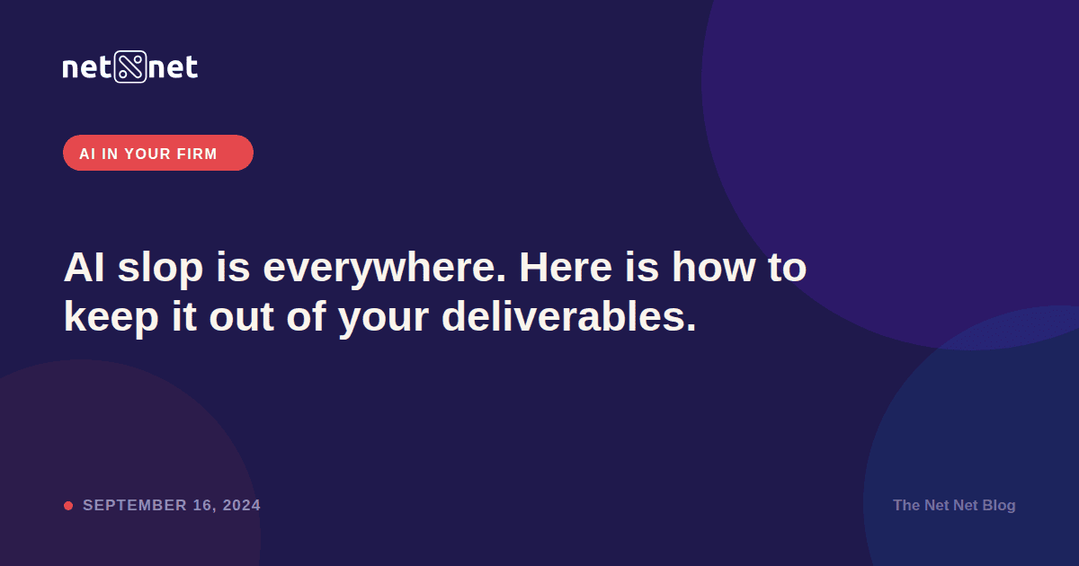 AI slop is everywhere. Here is how to keep it out of your deliverables.