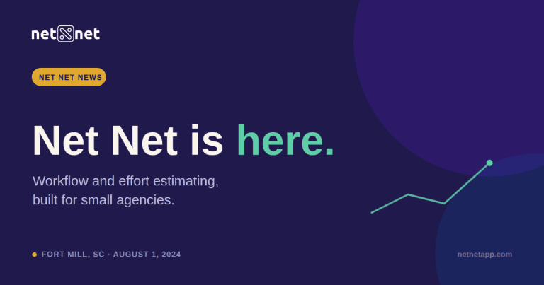Net Net Launches to Help Small Agencies Estimate Effort and Keep Jobs on Track