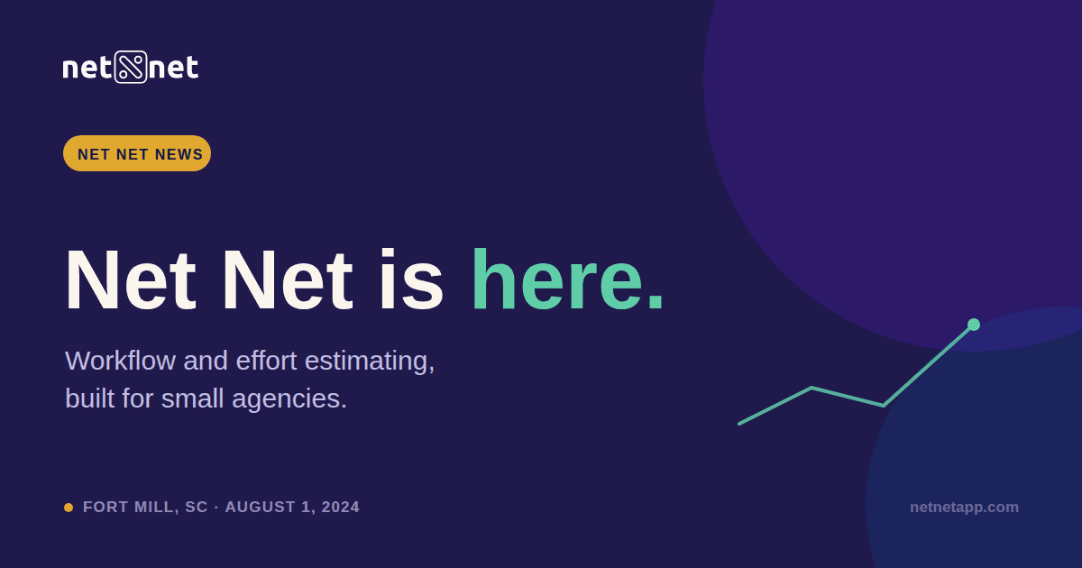 Net Net Launches to Help Small Agencies Estimate Effort and Keep Jobs on Track