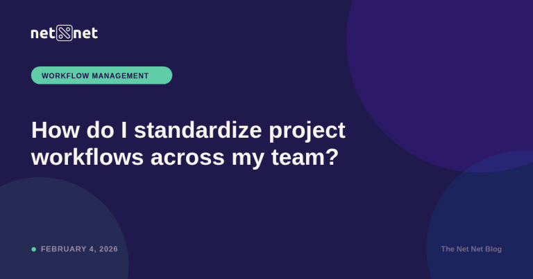 How do I standardize project workflows across my team?