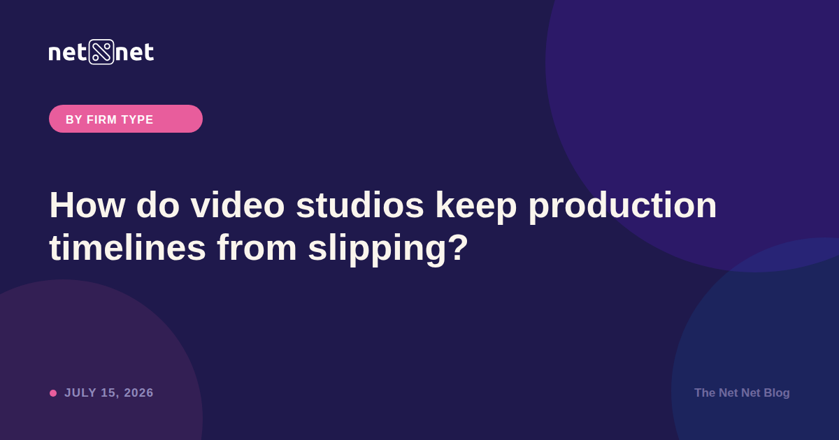 How do video studios keep production timelines from slipping?