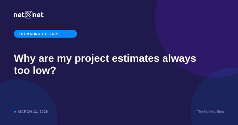 Why are my project estimates always too low?